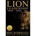 Lion Leadership: Teamwork, Strategy, Vision