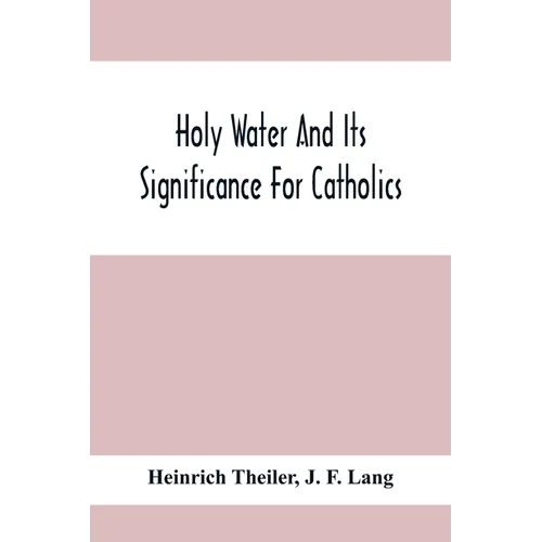 Holy Water And Its Significance For Catholics