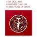 L'Art Sigillaire Sassanide Dans Les Collections de Leyde: Catalogue Des Sceaux Et Bulles Sa