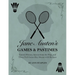 Jane Austen's Games and Pastimes - Games History, Instructions for Play, and Three Full Game-Day Menus with Recipes