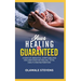 Your Healing Is Guaranteed: 10 Days of Insightful Scriptures And Declarations For Healing, Total Health And Restoration