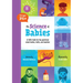 The Science of Babies: A Little Book for Big Questions about Bodies, Birth and Families