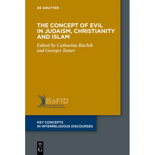 The Concept of Evil in Judaism, Christianity and Islam