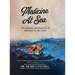 Medicine at Sea: The History and Practice of Medicine in the Field