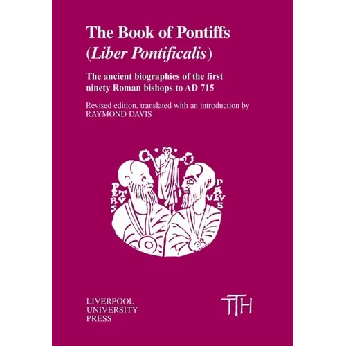 The Book of Pontiffs: Liber Pontificalis