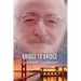 Bridge to Bridge