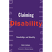 Claiming Disability: Knowledge and Identity