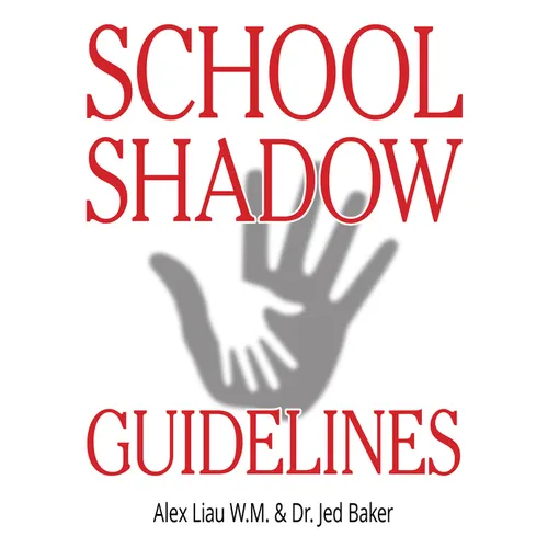 School Shadow Guidelines
