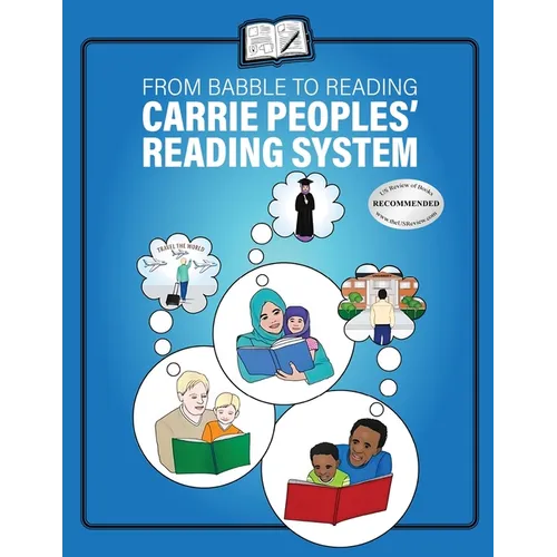 From Babble to Reading Carrie Peoples' Reading System