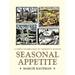 Seasonal Appetite: A Chef's Celebration of Vermont's Seasons