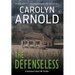 The Defenseless: A totally addictive and unputdownable FBI crime thriller