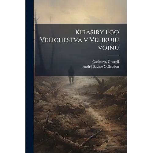 Kirasiry Ego Velichestva v Velikuiu voinu