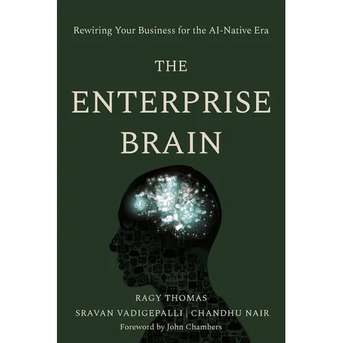 The Enterprise Brain: Rewiring Your Business for the AI-Native Era