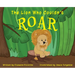 The Lion Who Couldn't Roar
