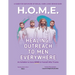 Healing Outreach To Men Everywhere (H.O.M.E.)