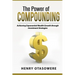 The Power of Compounding: Achieving Exponential Wealth Growth through Investment Strategies