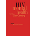 HIV Mental Health for the 21st Century