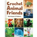 Crochet Animal Friends: Techniques & Patterns