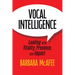 Vocal Intelligence: Leading with Vitality, Presence, and Impact