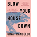 Blow Your House Down: A Story of Family, Feminism, and Treason