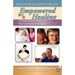 Empowered Healing: Creating Quality of Life While Journeying with Cancer