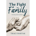 The Fight for Family: Cultivating a Spirit-Led Home