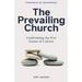 The Prevailing Church: Confronting the Five Giants of Culture