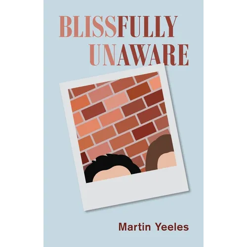 Blissfully Unaware