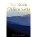 The Rock Which Saves