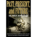 Past, Present, and Future: Selected short fiction, non-fiction, poetry & prose from The Association of Rhode Island Authors