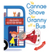 Ye Cannae Shove Yer Granny Off a Bus: A Favourite Scottish Rhyme with Moving Parts