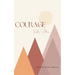 Courage