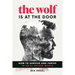 The Wolf Is at the Door: How to Survive and Thrive in an Ai-Driven World