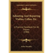 Adjusting and Repairing Violins, Cellos, Etc.: A Practical Handbook for All Players (1908)