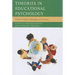Theories in Educational Psychology: Concise Guide to Meaning and Practice