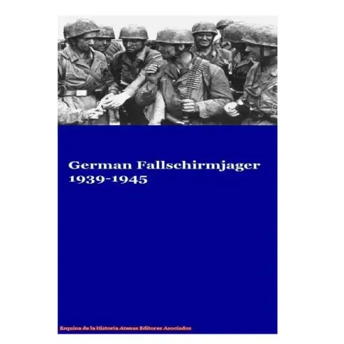 German Fallschirmjager 1939-1945