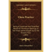 Chess Practice: Being A Condensed And Simplified Record Of The Actual Openings In The Finest Games Played Up To The Present Time (1882