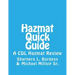 Hazmat Quick Guide: A CDL Hazmat Review
