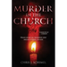 Murder in the Church: When Spiritual Weakness and Abusive Power Collide