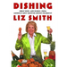 Dishing: Great Dish -- And Dishes -- From America's Most Beloved Gossip Columnist
