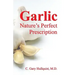 Garlic-Nature's Perfect Prescription