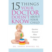 What Your Doctor Doesn't Know about Your Child: Questions Answered about Developmental Delays