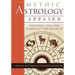 Mythic Astrology Applied: Personal Healing Through the Planets