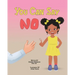 You Can Say No