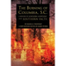 The Burning of Columbia, S.C.: A Review of Northern Assertions and Southern Facts