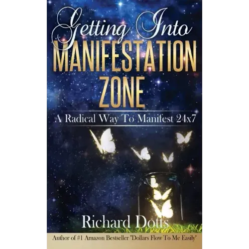 Getting Into Manifestation Zone