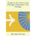 Guide of the Camino de Santiago Mozarabic from Malaga