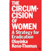The Circumcision of Women: A Strategy for Eradication