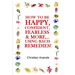 How to be Happy, Confident, Fearless & more... using the Bach Remedies!