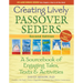 Creating Lively Passover Seders (2nd Edition): A Sourcebook of Engaging Tales, Texts & Activities